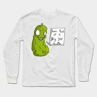 Pickle Long Sleeve T-Shirt